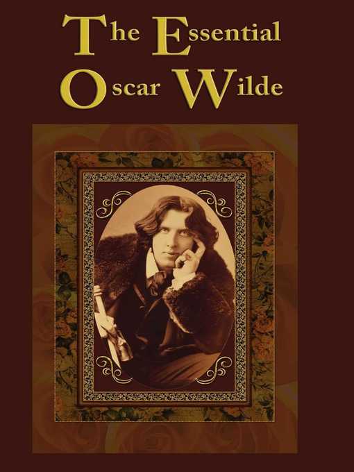 Title details for The Essential Oscar Wilde by Oscar Wilde - Wait list